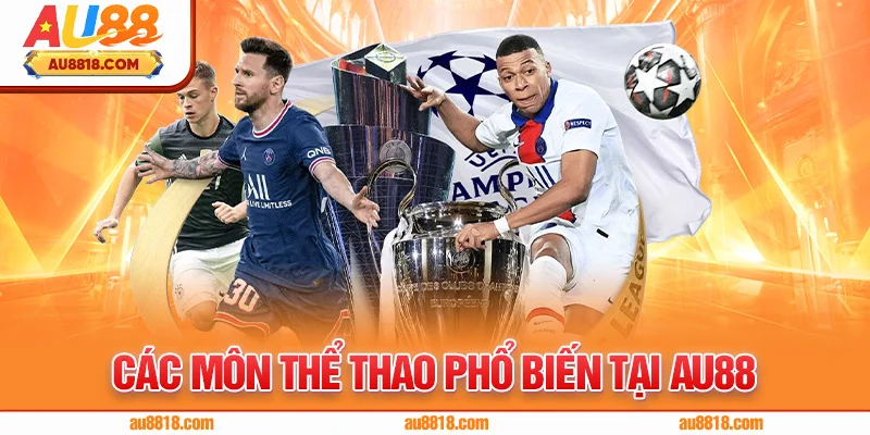 Các môn thể thao phổ biến tại AU88